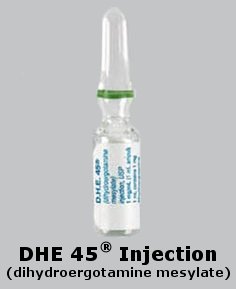 DHE-45 Injection (Generic Dihydroergotamine Injection and Nasal Spray)